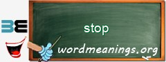 WordMeaning blackboard for stop